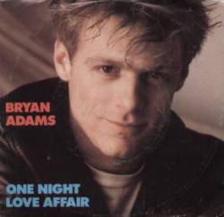 Bryan Adams : One Night Love Affair